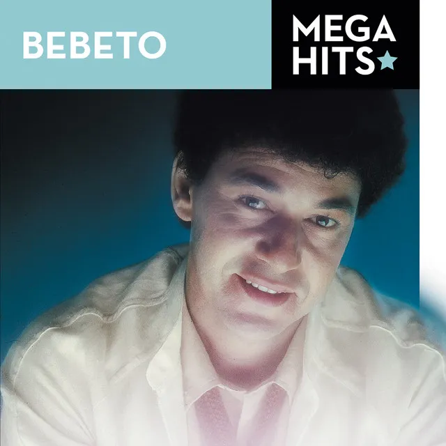 Mega Hits - Bebeto