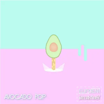 Avocado Pop by Euføeni