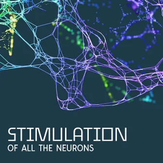 Stimulation Of All The Neurons by Roots Of Quality