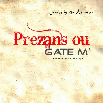 Prezans Ou Gate M' by James Smith Alcindor