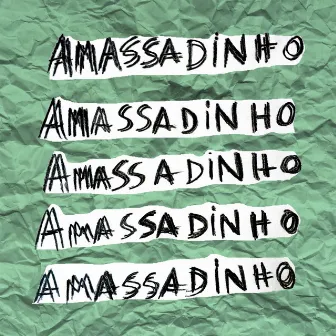 Amassadinho by Ian Cardoso