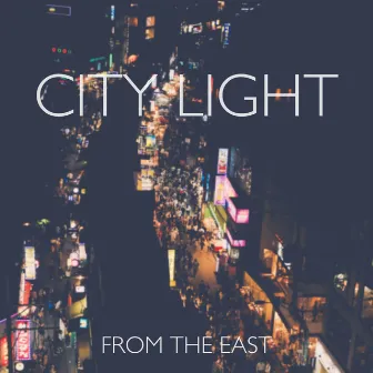 City Light by From The East