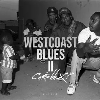 WESTCOAST BLUES II by Cashhx Prahfitz