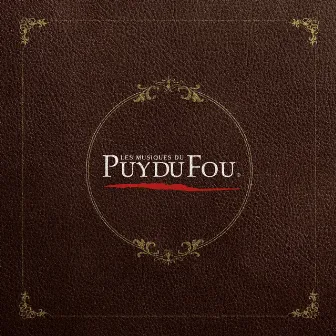 Les musiques du Puy du Fou by Puy du Fou