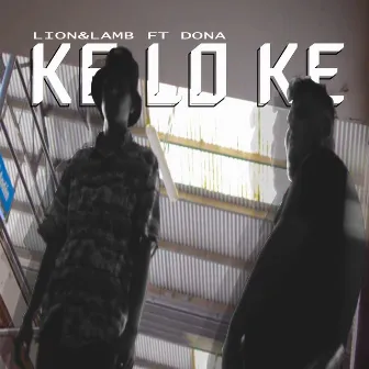 Ke Lo Ke by Lion&Lamb