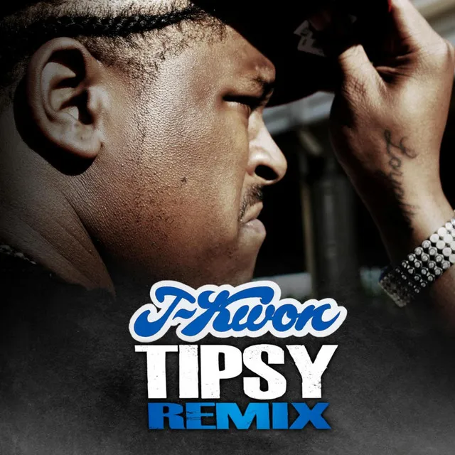 Tipsy (Remix)