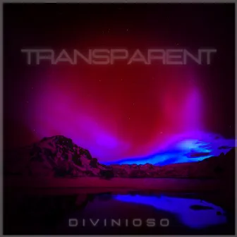 Transparent by Divinioso