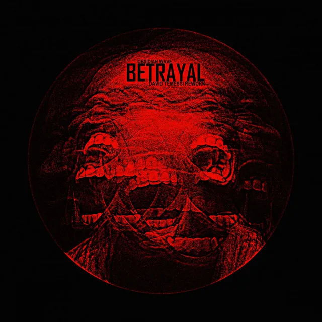 Betrayal - David Temessi Rework