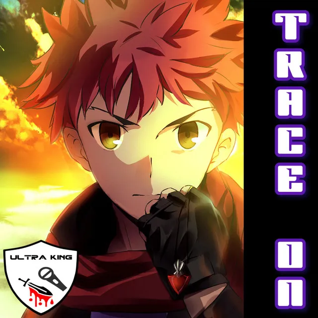 Trace On (Shirou Emiya Rap)