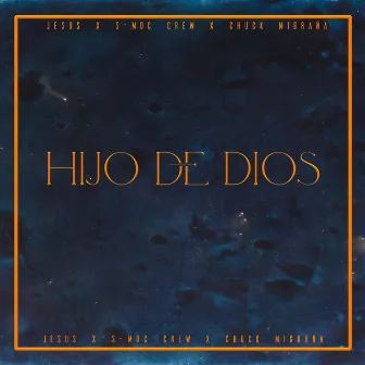 Hijo de Dios by Chuck Migraña