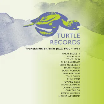 Turtle Records: Pioneering British Jazz 1970-1971 by Mike Osborne