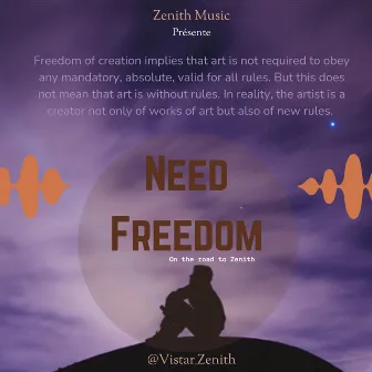 Need Freedom by Vistar Zénith