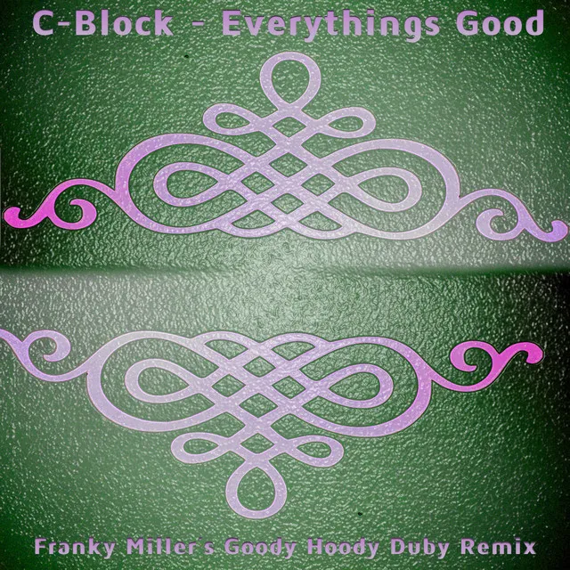 Everythings Good - Franky Miller's Goody Hoody Duby Remix