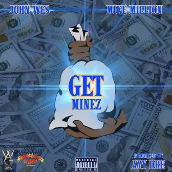 Get Minez by John Wes