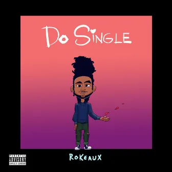 Do Single by Rokeaux