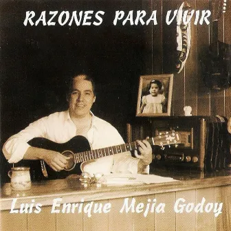 Razones para Vivir by Luis Enrique Mejia Godoy