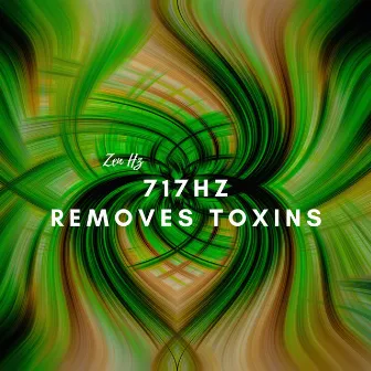 717hz Removes Toxins, Solfeggio Music by Zen Hz