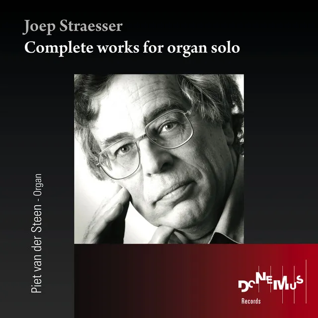 Joep Straesser: Complete works for organ solo