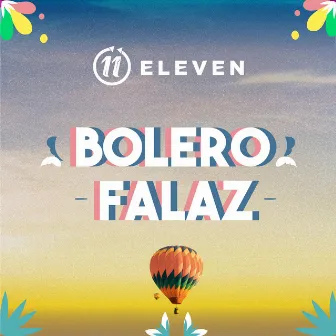 Bolero Falaz by Eleven