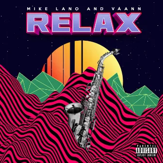 Relax by Mike Lano