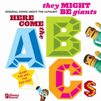 They Might Be Giants: Here Come the ABCs by They Might Be Giants (For Kids)