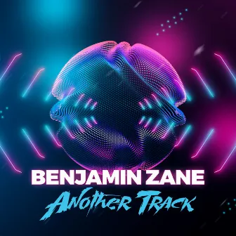 Another Track by Benjamin Zane