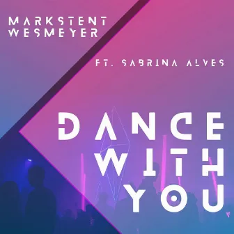 Dance with You by Wes Meyer