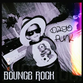 Bounce Rock by Dago Funk