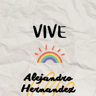 Vive by Alejandro Hernandez