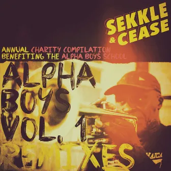 Alpha Boys Remixes, Vol. 1 by Vibration Lab