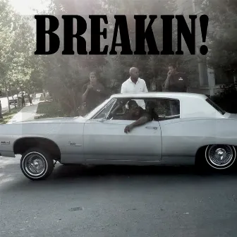 Breakin! by MC Spade