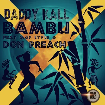 Bambu by Daddy Kall