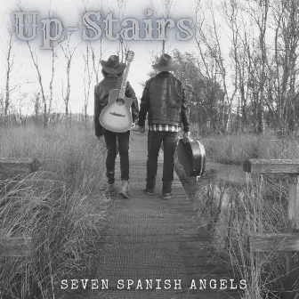 Seven Spanish Angels by Up Stairs