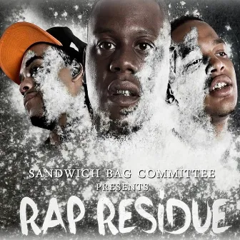 Rap Residue by Sandwich Bag Committee