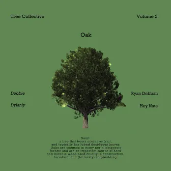 Volume 2: Oak by Tree Collective