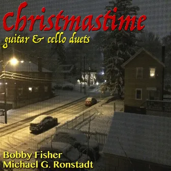 Christmastime: Guitar & Cello Duets by Bobby Fisher