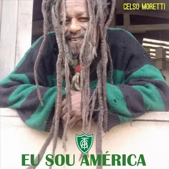 Eu Sou América by Celso Moretti