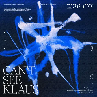 Can't See by Klaus