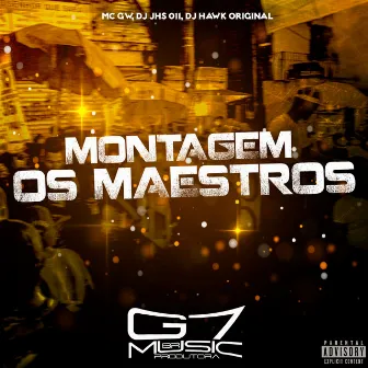 Montagem os Maetros by DJ JHS 011