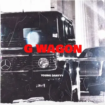 G Wagon by Young Danyyy