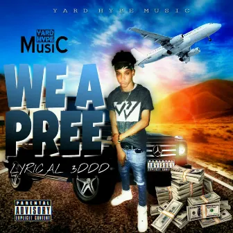 We a Pree by Yardhypemusic