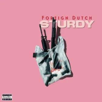 Sturdy by Foreign Dutch