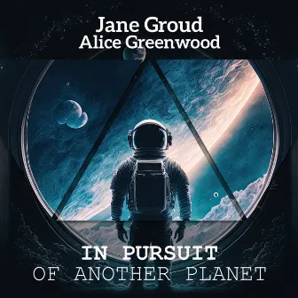 In Pursuit of Another Planet by Alice Greenwood