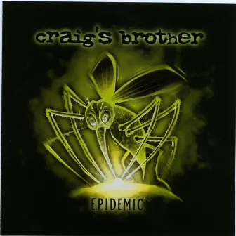 E.P.IDEMIC by Craig's Brother