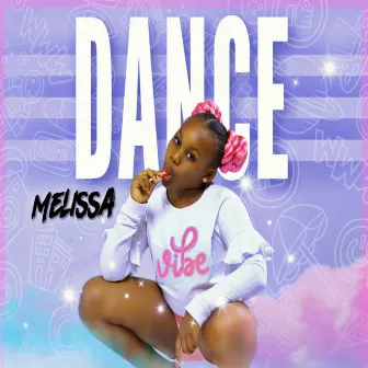 Dance by Melissa