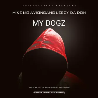 MY DOGZ by Mike Mo