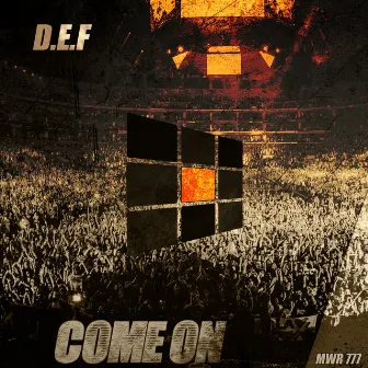 Come On by D.E.F