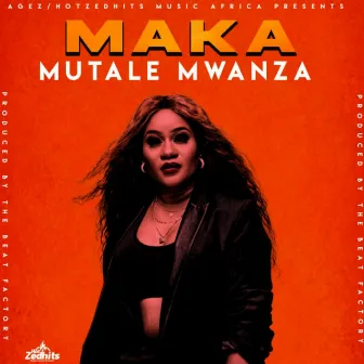 Mutale Mwanza by Maka