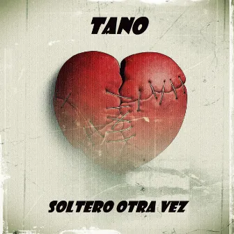 Soltero otra vez by Tano