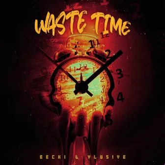 Waste Time by BECKi